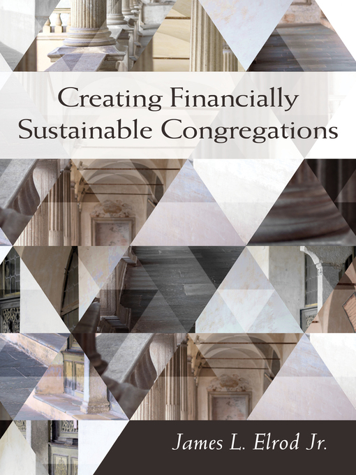Title details for Creating Financially Sustainable Congregations by James L. Elrod Jr. - Available